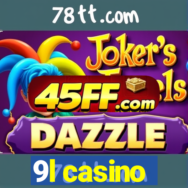 9l casino